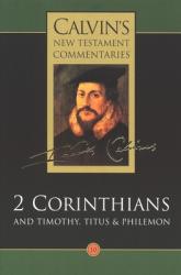  2 Corinthians and Timothy, Titus and Philemon 