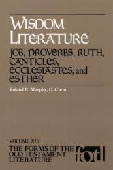  Wisdom Literature: Job, Proverbs, Ruth, Canticles, Ecclesiastes, and Esther 