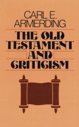  The Old Testament and Criticism 