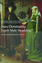  Does Christianity Teach Male Headship?: The Equal-Regard Marriage and Its Critics 