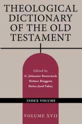  Theological Dictionary of the Old Testament, Volume XVII: Index Volume Volume 17 