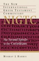  The Second Epistle to the Corinthians: A Commentary on the Greek Text 