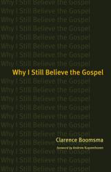  Why I Still Believe the Gospel 