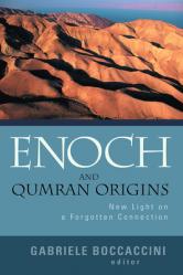  Enoch and Qumran Origins: New Light on a Forgotten Connection 