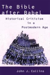  The Bible After Babel: Historical Criticism in a Postmodern Age 