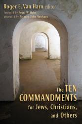  The Ten Commandments for Jews, Christians, and Others 