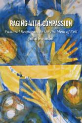  Raging with Compassion: Pastoral Responses to the Problem of Evil 