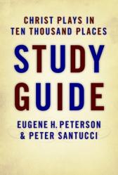  Christ Plays in Ten Thousand Places (Study Guide) 