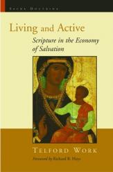  Living and Active: Scripture in the Economy of Salvation 