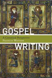  Gospel Writing: A Canonical Perspective 