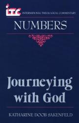  Journeying with God: A Commentary on the Book of Numbers 