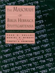  The Masorah of Biblia Hebraica Stuttgartensia: Introduction and Annotated Glossary 