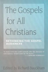  The Gospels for All Christians: Rethinking the Gospel Audiences 