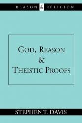  God, Reason and Theistic Proofs 