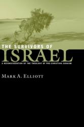  The Survivors of Israel: A Reconsideration of the Theology of Pre-Christian Judaism 