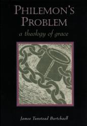  Philemon\'s Problem: A Theology of Grace 