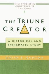  The Triune Creator: A Historical and Systematic Study 