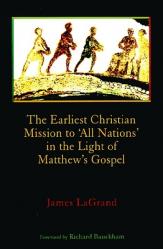  The Earliest Christian Mission to \'All Nations\' in the Light of Matthew\'s Gospel 