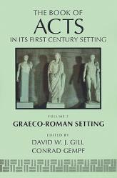  The Book of Acts in Its Graeco-Roman Setting 