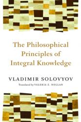  Philosophical Principles of Integral Knowledge 