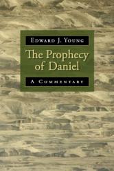  The Prophecy of Daniel: A Commentary 