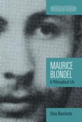  Maurice Blondel: A Philosophical Life 