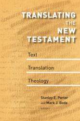  Translating the New Testament: Text, Translation, Theology 