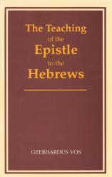  The Teaching of the Epistle to the Hebrews 