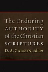  The Enduring Authority of the Christian Scriptures 