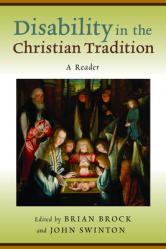  Disability in the Christian Tradition: A Reader 