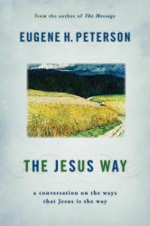  The Jesus Way: A Conversation on the Ways That Jesus Is the Way 