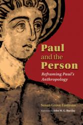  Paul and the Person: Reframing Paul\'s Anthropology 