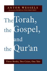  Torah, the Gospel, and the Qur\'an: Three Books, Two Cities, One Tale 