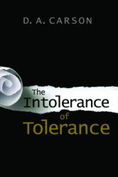  The Intolerance of Tolerance 