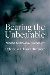  Bearing the Unbearable: Trauma, Gospel, and Pastoral Care 