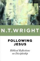  Following Jesus: Biblical Reflections on Discipleship 