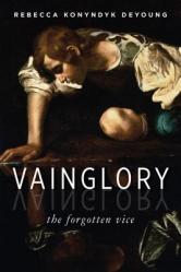  Vainglory: The Forgotten Vice 