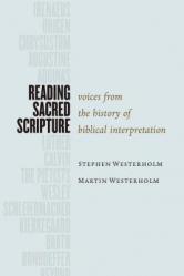  Reading Sacred Scripture: Voices from the History of Biblical Interpretation 