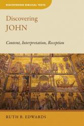  Discovering John: Content, Interpretation, Reception 