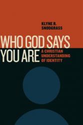  Who God Says You Are: A Christian Understanding of Identity 