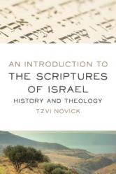  An Introduction to the Scriptures of Israel: History and Theology 