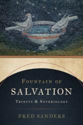  Fountain of Salvation: Trinity and Soteriology 