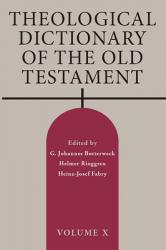  Theological Dictionary of the Old Testament, Volume X: Volume 10 