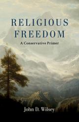  Religious Freedom: A Conservative Primer 