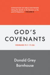  Romans, Vol 8: God\'s Covenants: Exposition of Bible Doctrines 