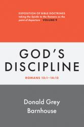  Romans, Vol 9: God\'s Discipline: Exposition of Bible Doctrines 