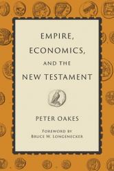  Empire, Economics, and the New Testament 