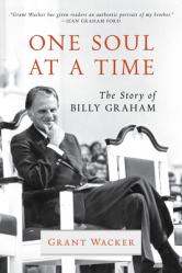  One Soul at a Time: The Story of Billy Graham 