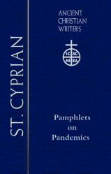  78. St. Cyprian: Pamphlets on Pandemics 