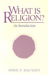  What Is Religion?: An Introduction 